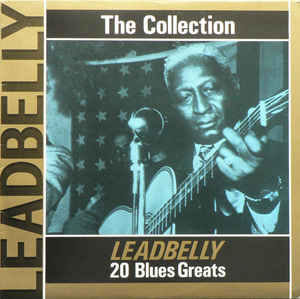 The Leadbelly Collection - 20 Blues Greats