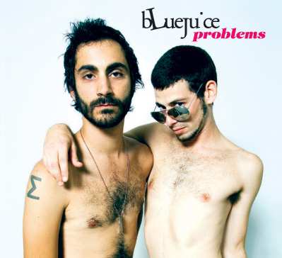Bluejuice - Problems