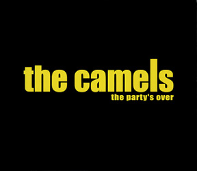 The Camels - The Party's Over