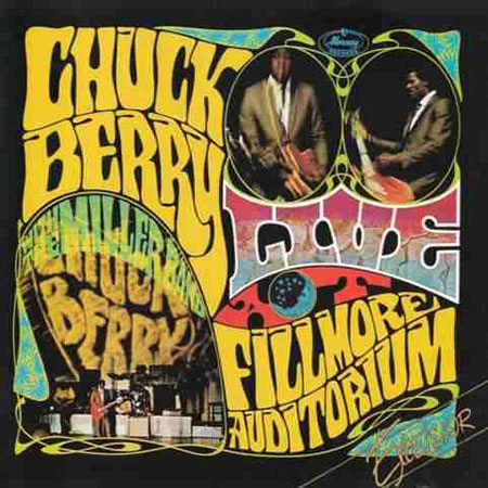 Chuck Berry With The Miller Band: Live At The Fillmore Auditorium