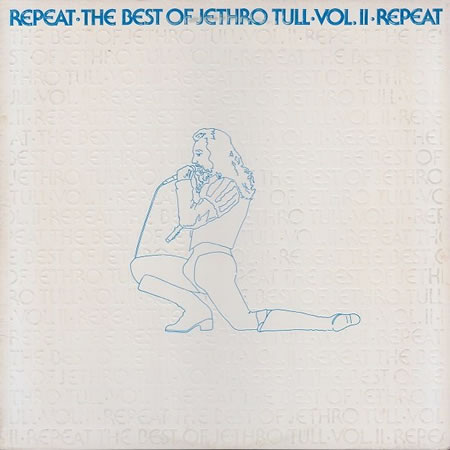 Repeat - The Best Of Jethro Tull - Vol. II - Repeat
