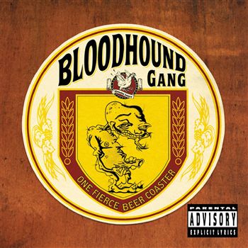 The Bloodhound Gang - One Fierce Beer Coaster