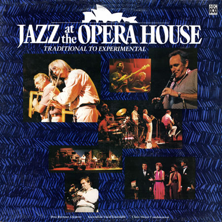 Jazz At The Opera House - Traditional to Experimental