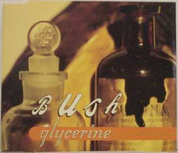Bush - Glycerine