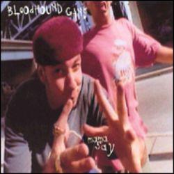 The Bloodhound Gang - Mama Say