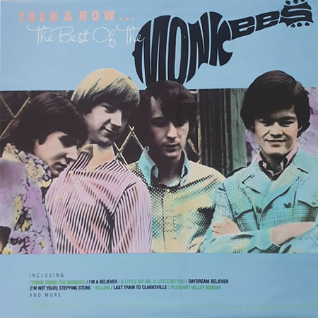 Then & Now... The Best Of The Monkees