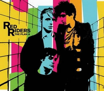 Red Riders - The Plan A