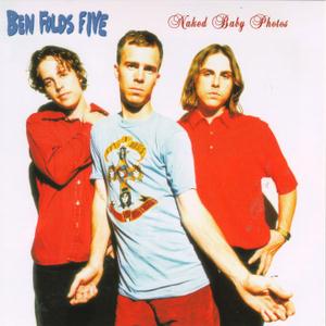 Ben Folds Five - Naked Baby Photos (UK Release)
