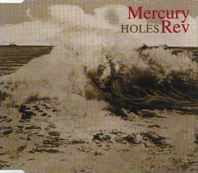 Mercury Rev - Holes