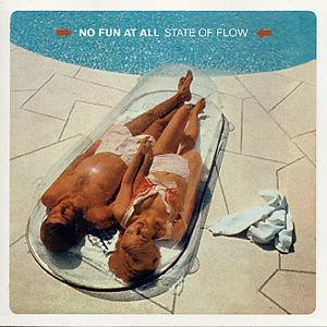 No Fun At All - State Of Flow