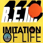 R.E.M. - Imitation Of Life