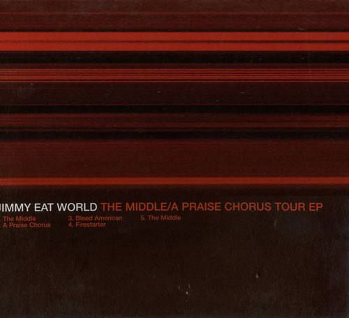Jimmy Eat World - The Middle / A Praise Chorus Tour EP