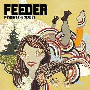 Feeder - Pushing The Senses