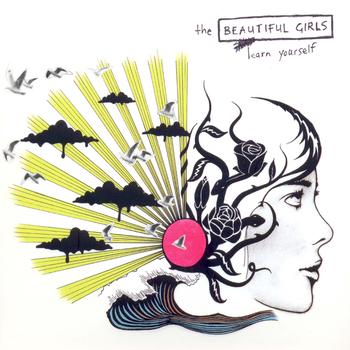 The Beautiful Girls - Learn Yourself