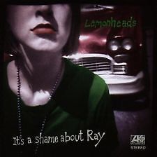 The Lemonheads - It's A Shame About Ray