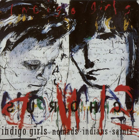 Indigo Girls - Nomads Indians Saints