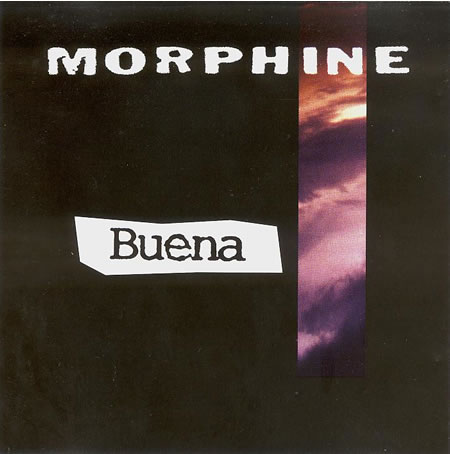 Morphine - Buena