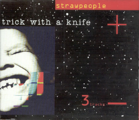 Strawpeople - Trick With A Knife