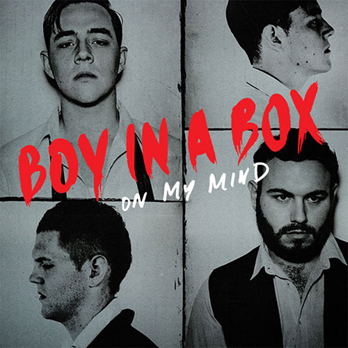 Boy In A Box - On My Mind