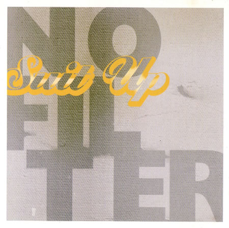 No Filter - Suit Up