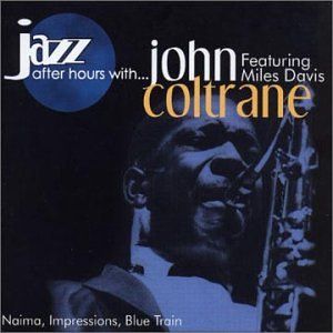 Jazz After Hours With...John Coltrane